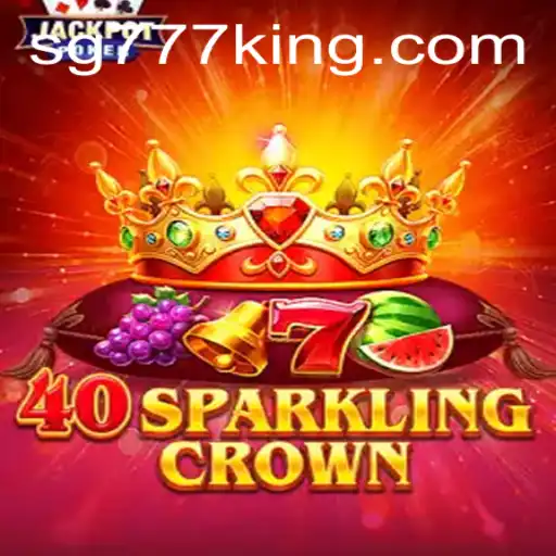 Discover the Thrills of 40SparklingCrown: The New Sensation Stirring Up the Gaming World