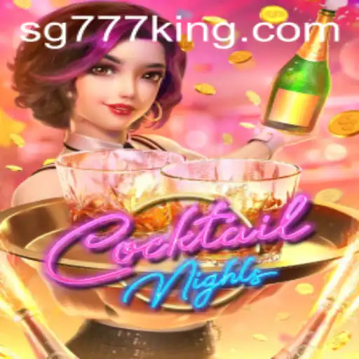 Exploring CocktailNights: A Refreshing Gaming Experience with SG777
