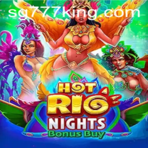 HotRioNightsBonusBuy and SG777: A Thrilling Combination in the World of Online Gaming