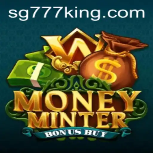 MoneyMinterBonusBuy: The Ultimate Slot Game Experience with SG777