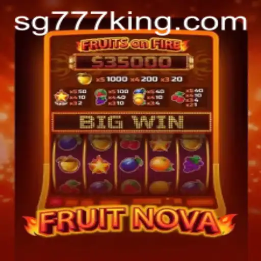 Exploring the Exciting World of FruitNova and its Connection to SG777