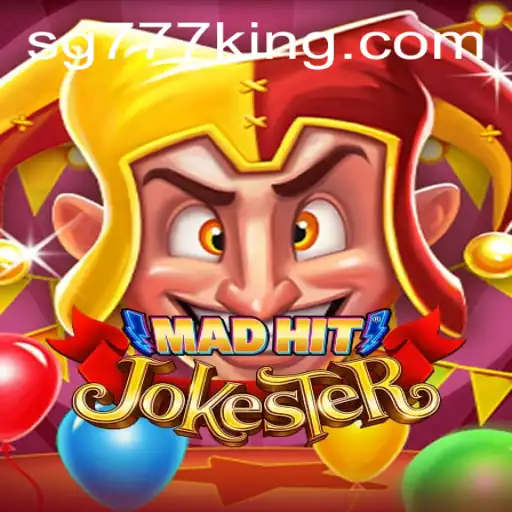 Exploring the World of MadHitJokester: The Game Taking SG777 by Storm