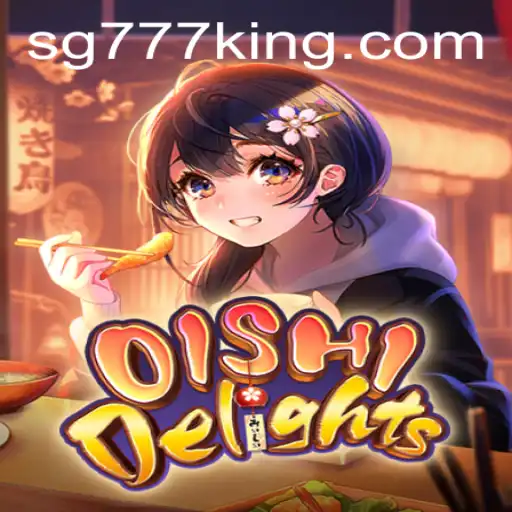 Discover the Fascinating World of OishiDelights: A Deep Dive into SG777 Gameplay