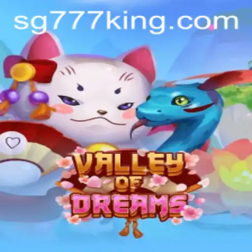 Valley of Dreams: Exploring the Enchanting World of SG777